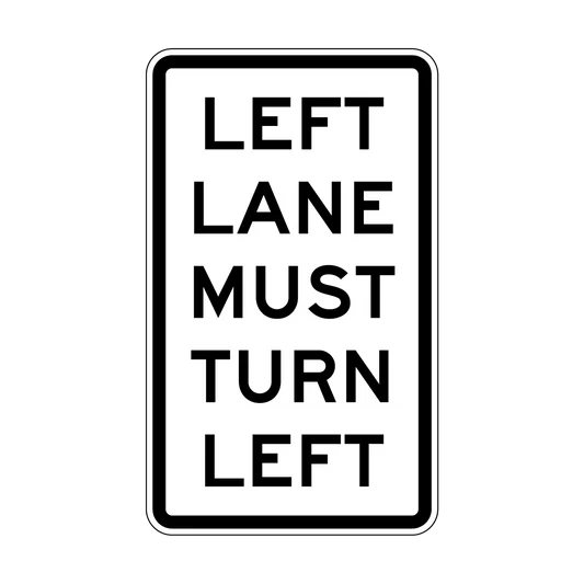 R2-9 L LEFT LANE MUST TURN LEFT 750 x 450